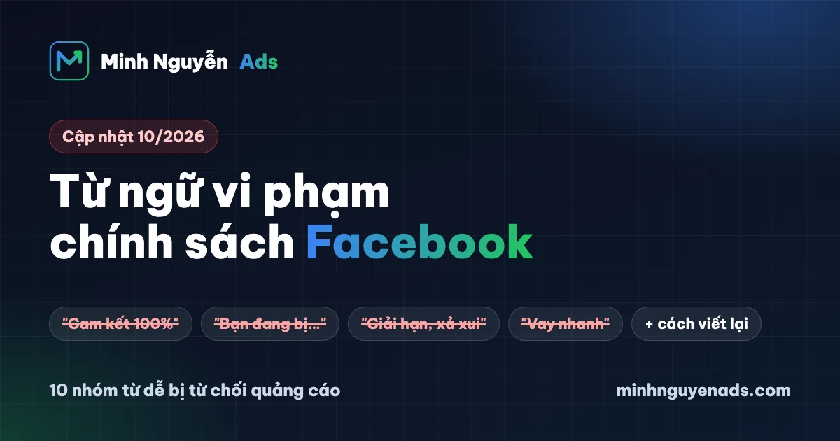 Từ ngữ vi phạm chính sách Facebook 2026 và cách viết lại